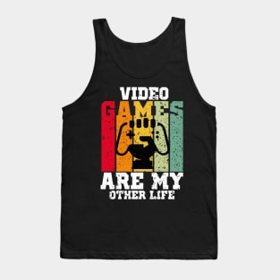 Video Games are my Other Life Tank Top